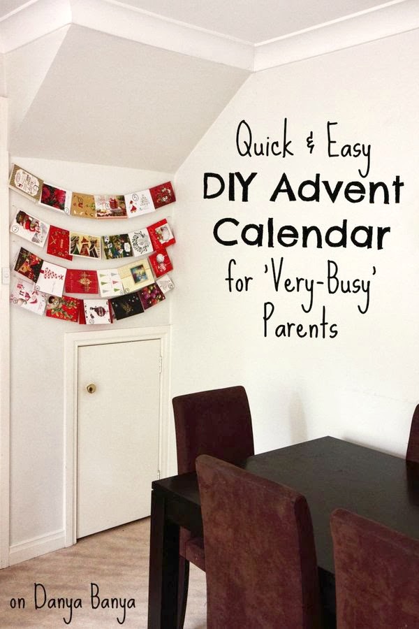 Easy last minute DIY Advent Calendar (Christmas countdown) idea for 'Very-Busy' parents.