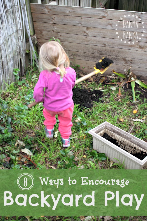 8 ways to encourage backyard play by Danya Banya