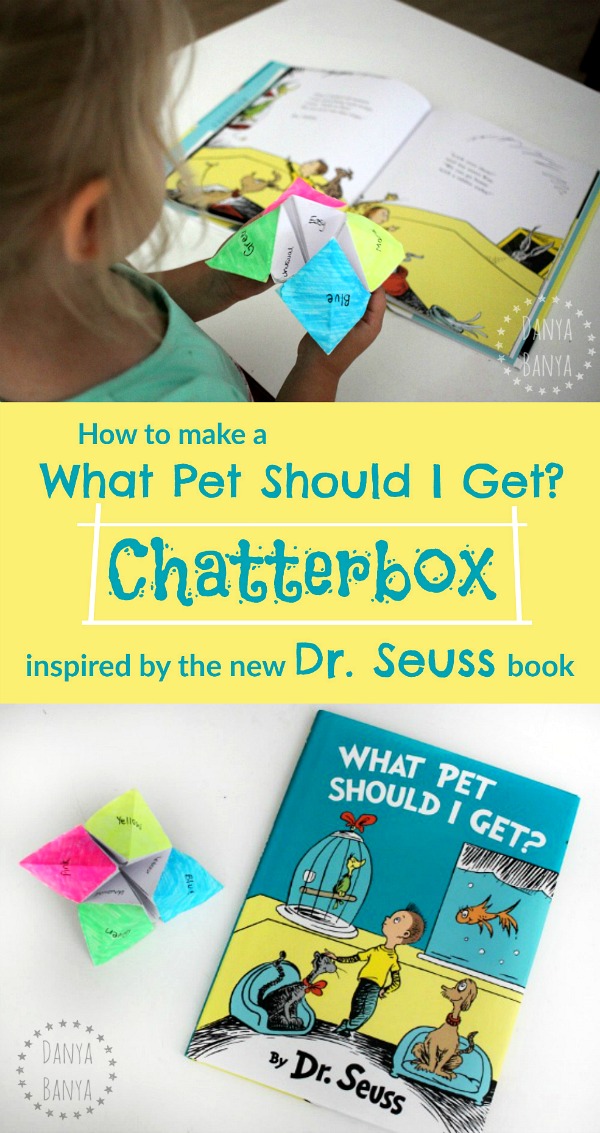 How to make a 'What Pet Should I Get' Chatterbox, as inspired by the new Dr. Seuss book