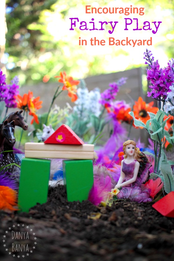 Encouraging Fairy Play in the Backyard