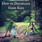 Our Warnings System how to discipline good kids gently