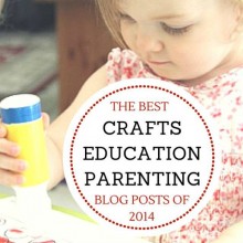 Best crafts education and parenting posts of 2014